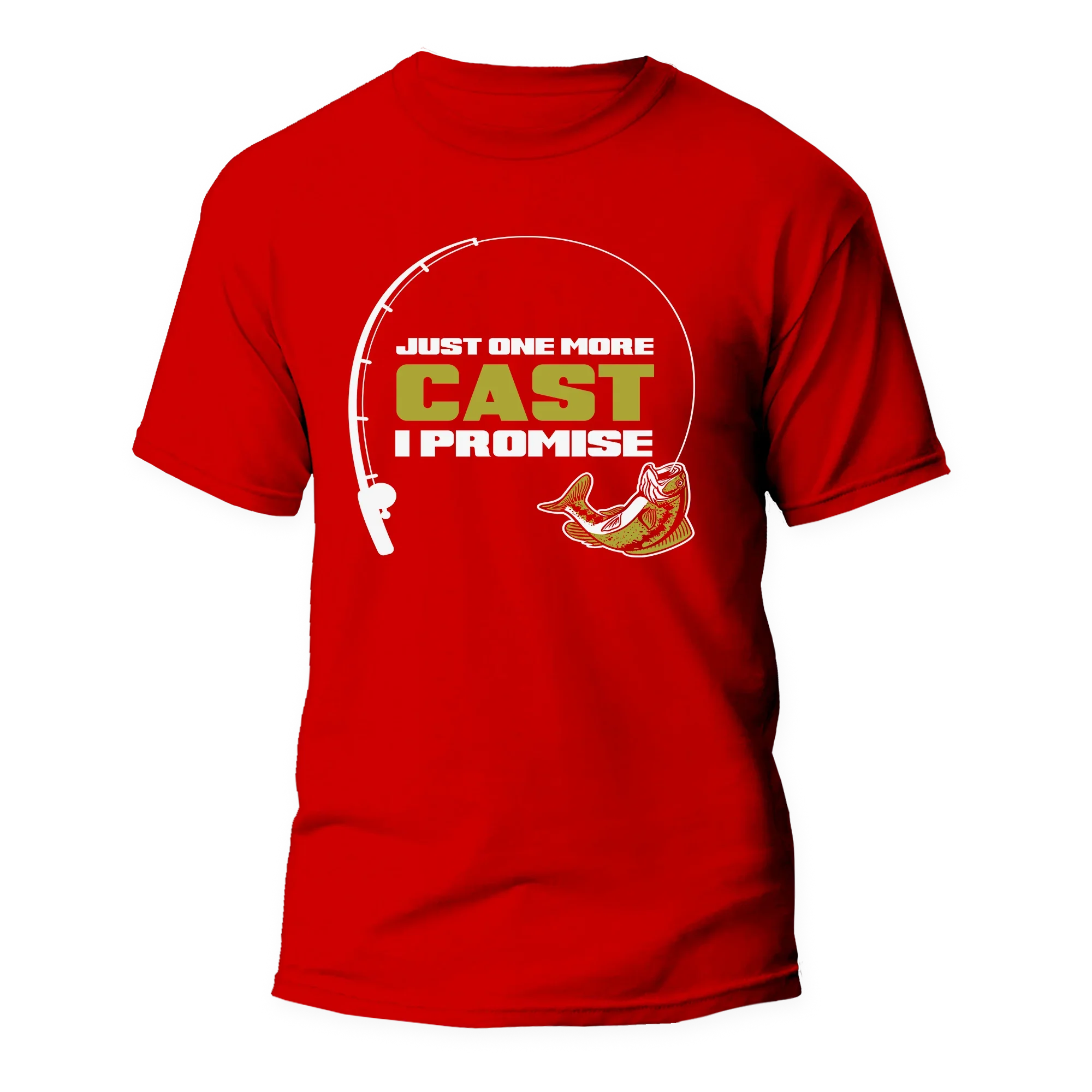 Just One More Cast Man T-Shirt