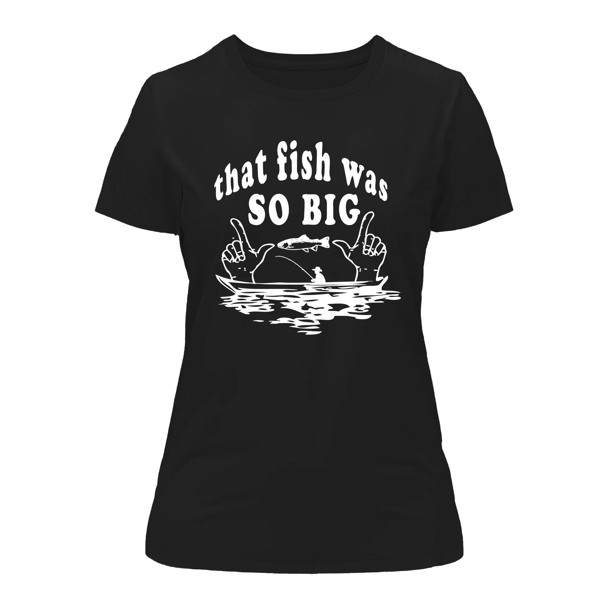 T-shirt « Ce poisson était si gros » pour femme