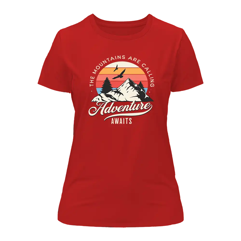 The Mountains Are Calling T-Shirt for Women