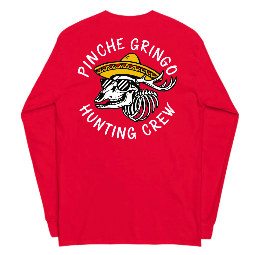 Pinche Gringo Hunting Crew Long Sleeve Shirt