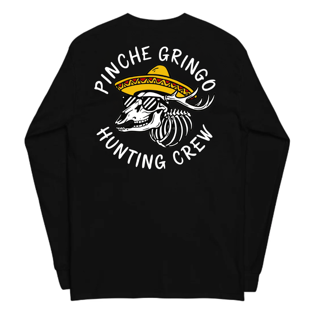 Pinche Gringo Hunting Crew Long Sleeve Shirt