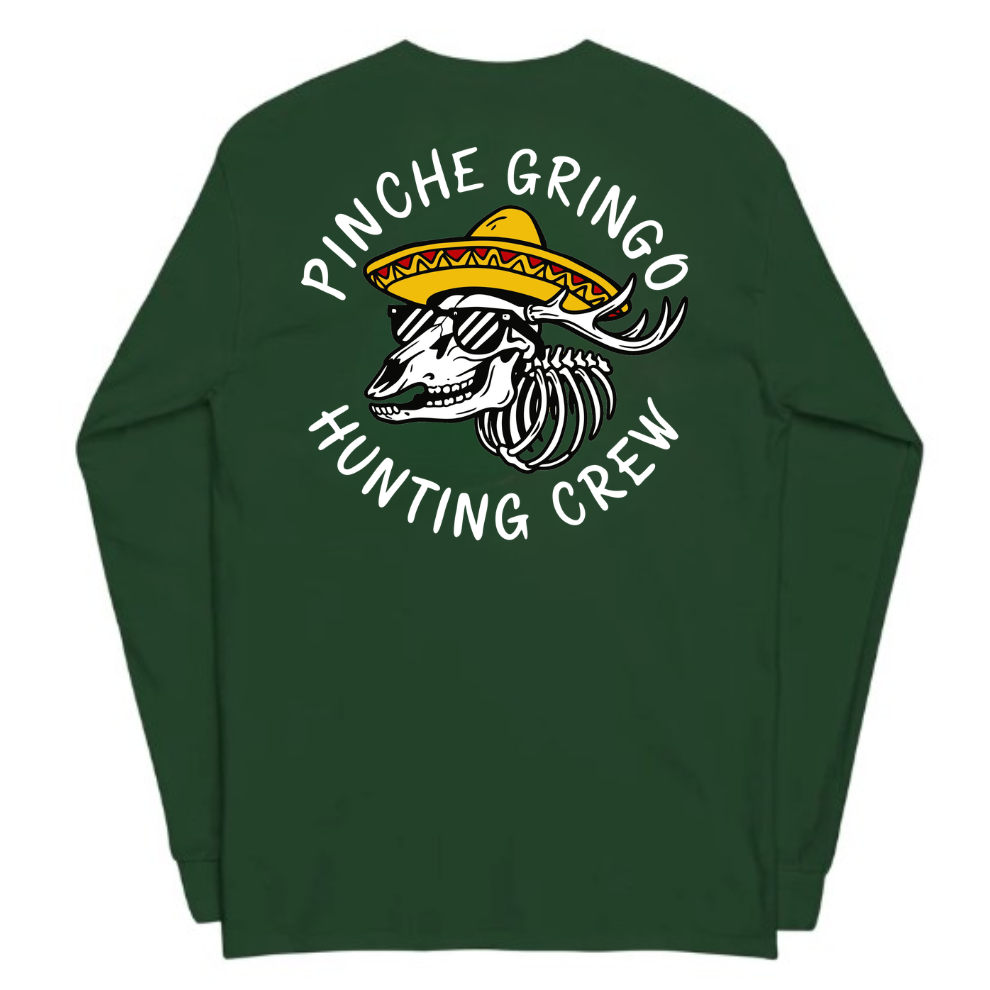 Pinche Gringo Hunting Crew Long Sleeve Shirt