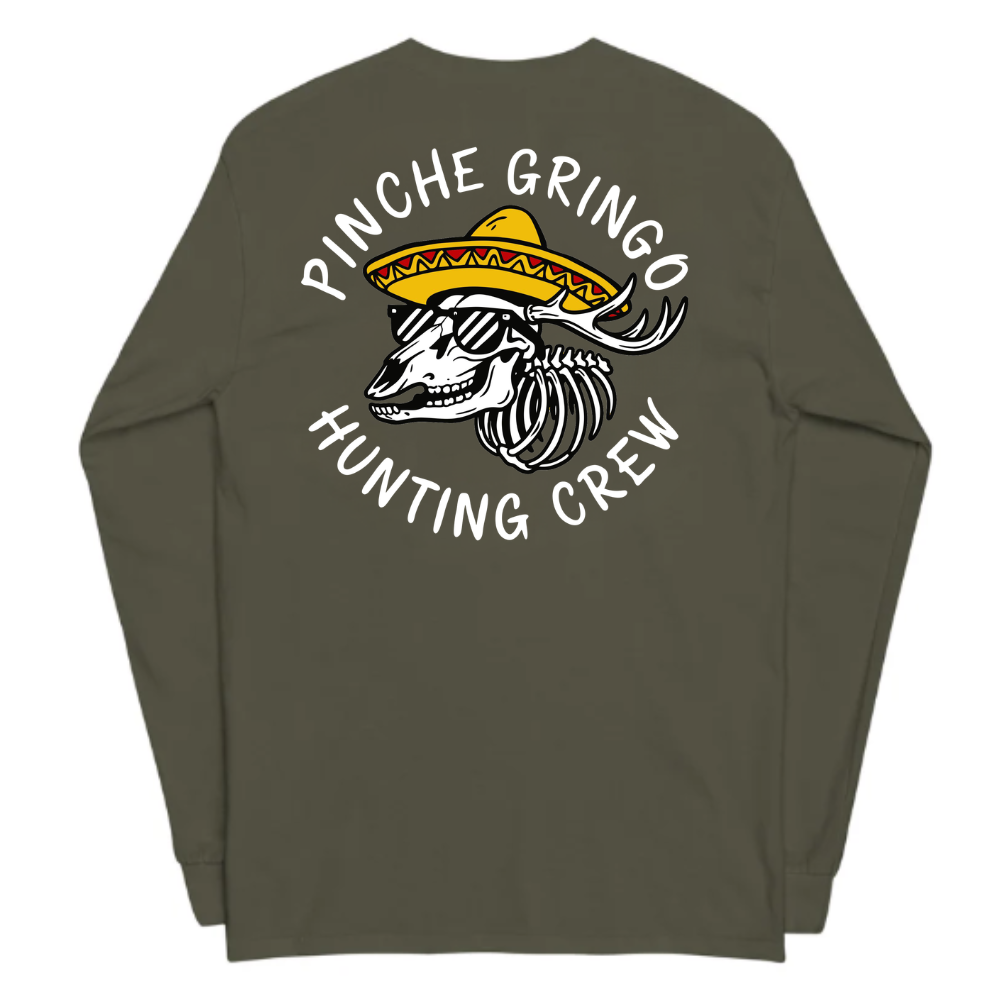 Pinche Gringo Hunting Crew Long Sleeve Shirt