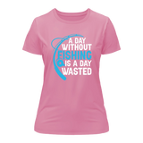 A Day Without Fishing T-Shirt for Women