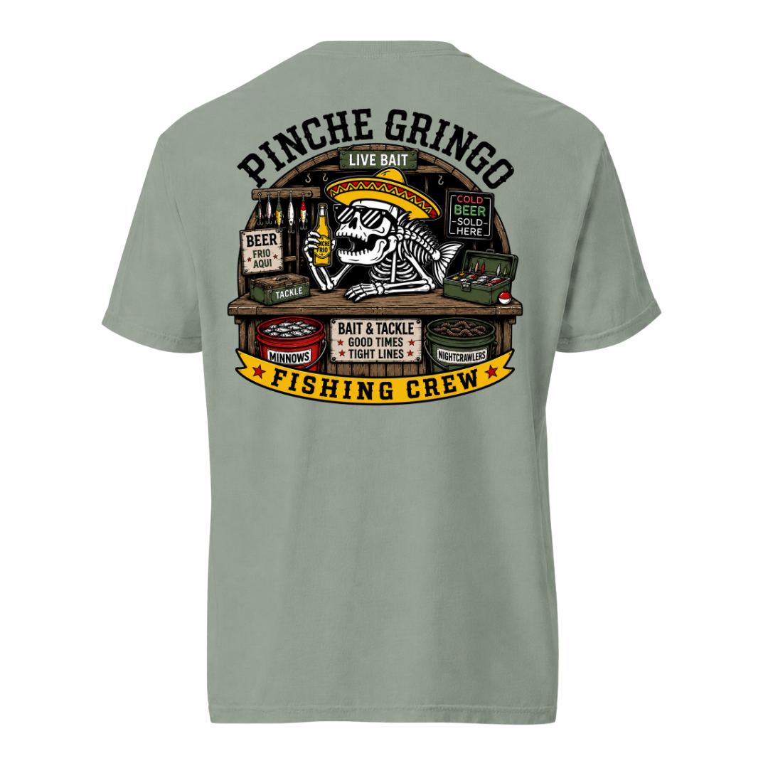 Pinche Gringo Fishing Crew Bait Shop Shirt
