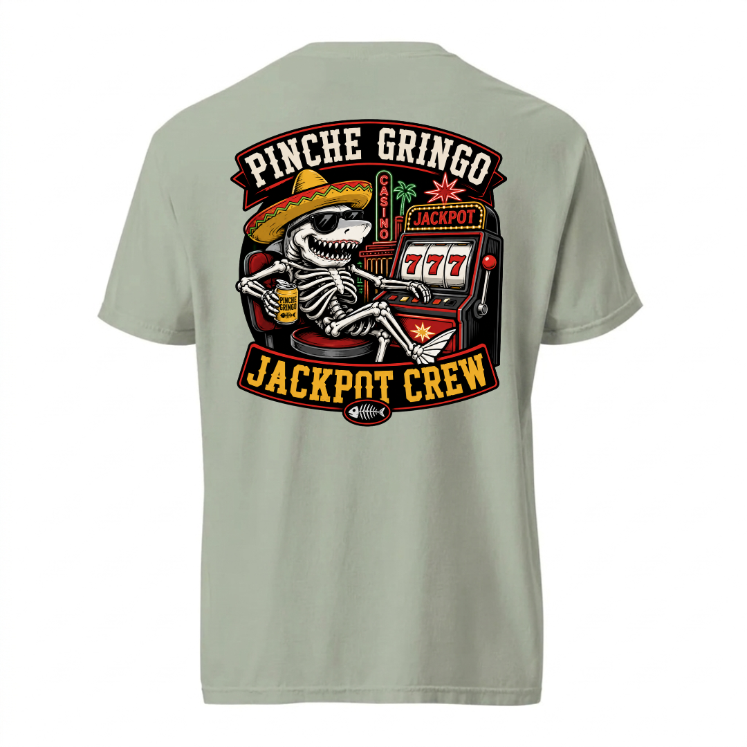 Pinche Gringo Jackpot Crew Shirt