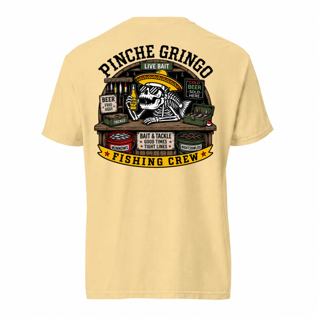 Pinche Gringo Fishing Crew Bait Shop Shirt