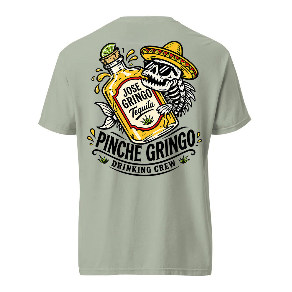 Pinche Gringo Tequila Drinking Crew Shirt