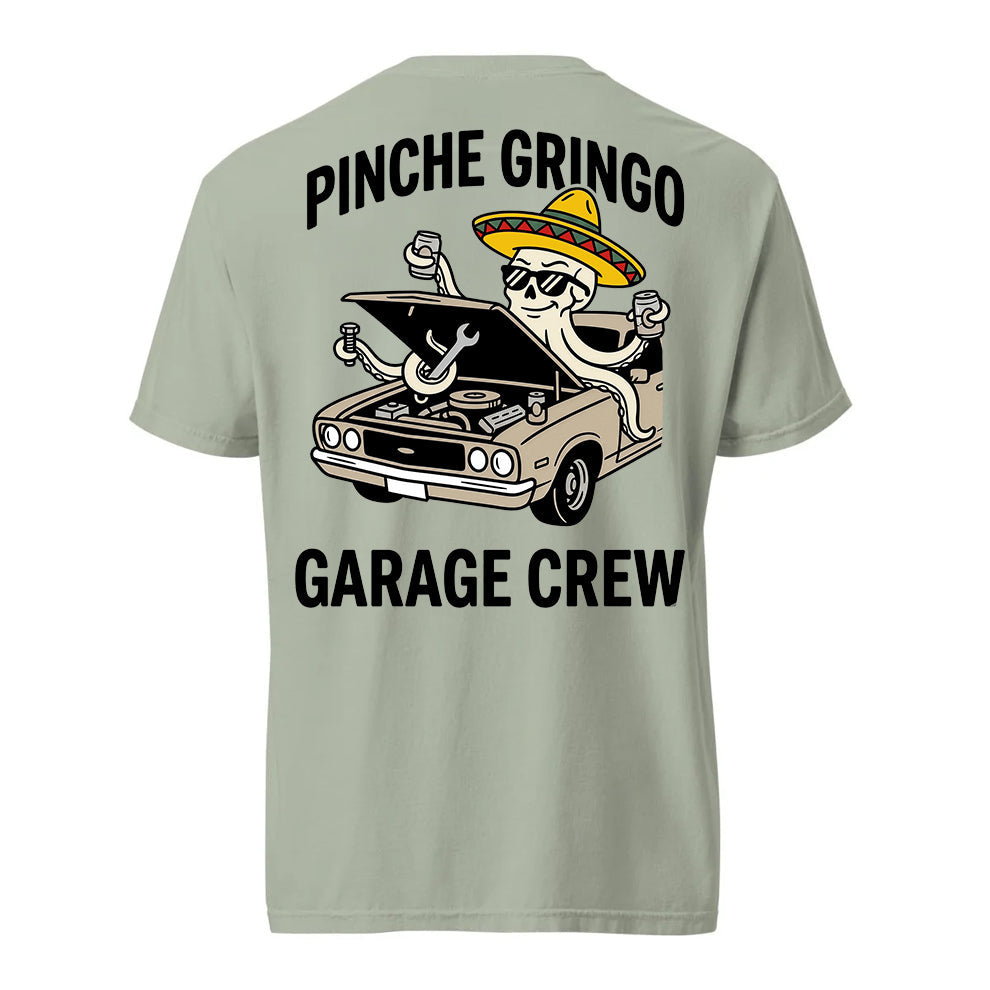 Pinche Gringo Garage Crew Shirt