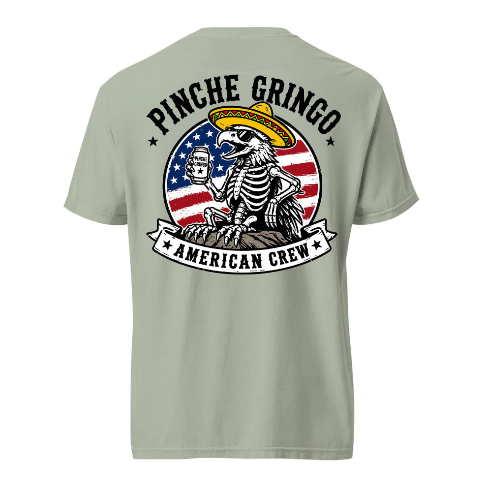 Pinche Gringo American Crew Shirt