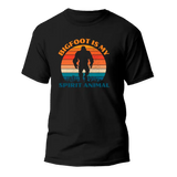 Bigfoot Is My Spirit Animal Man T-Shirt