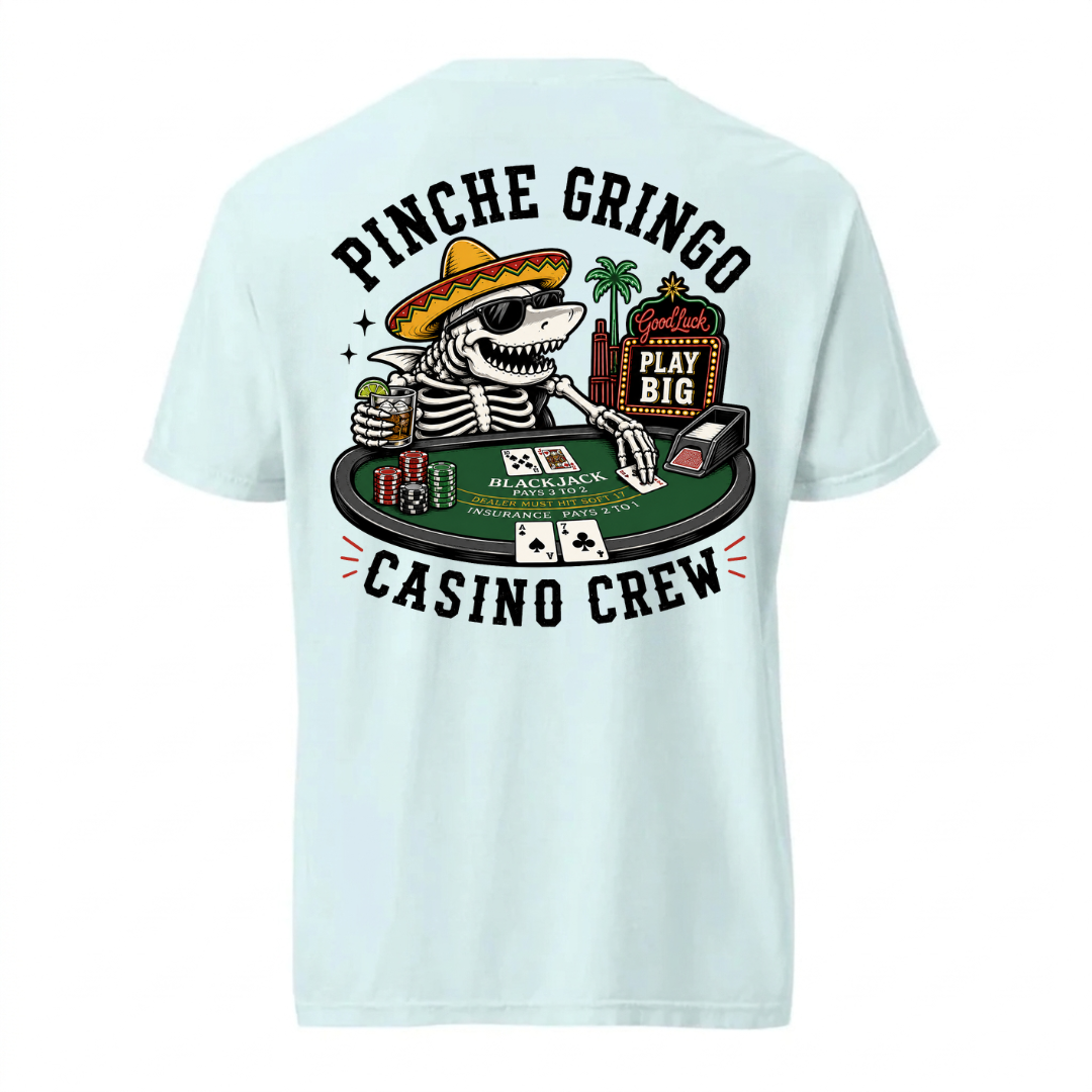 Pinche Gringo Jackpot Crew Blackjack Shirt