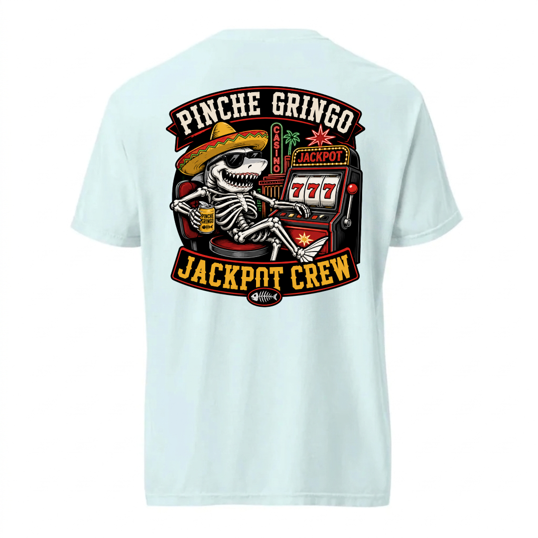 Pinche Gringo Jackpot Crew Shirt