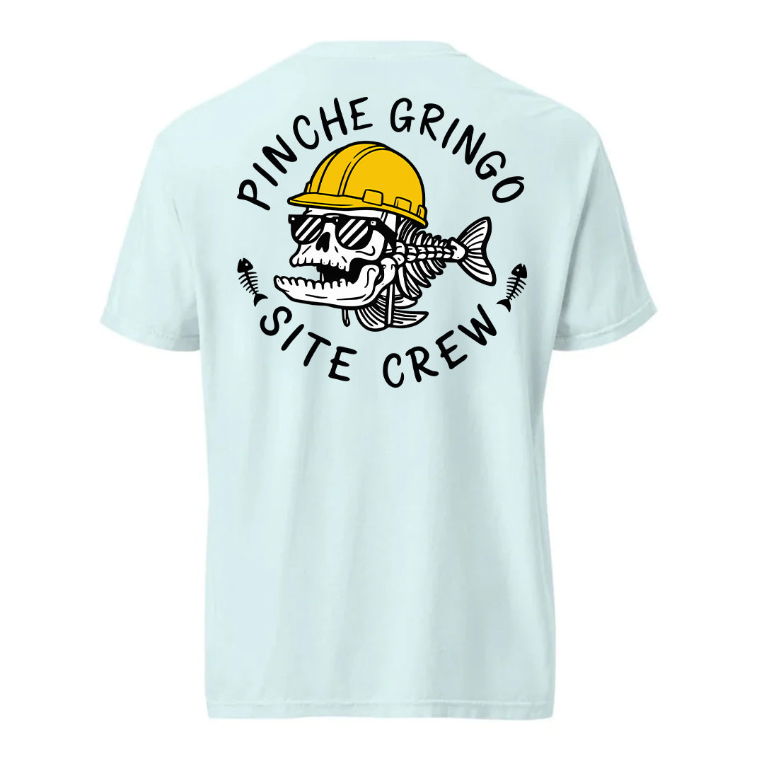 Pinche Gringo Site Crew Shirt