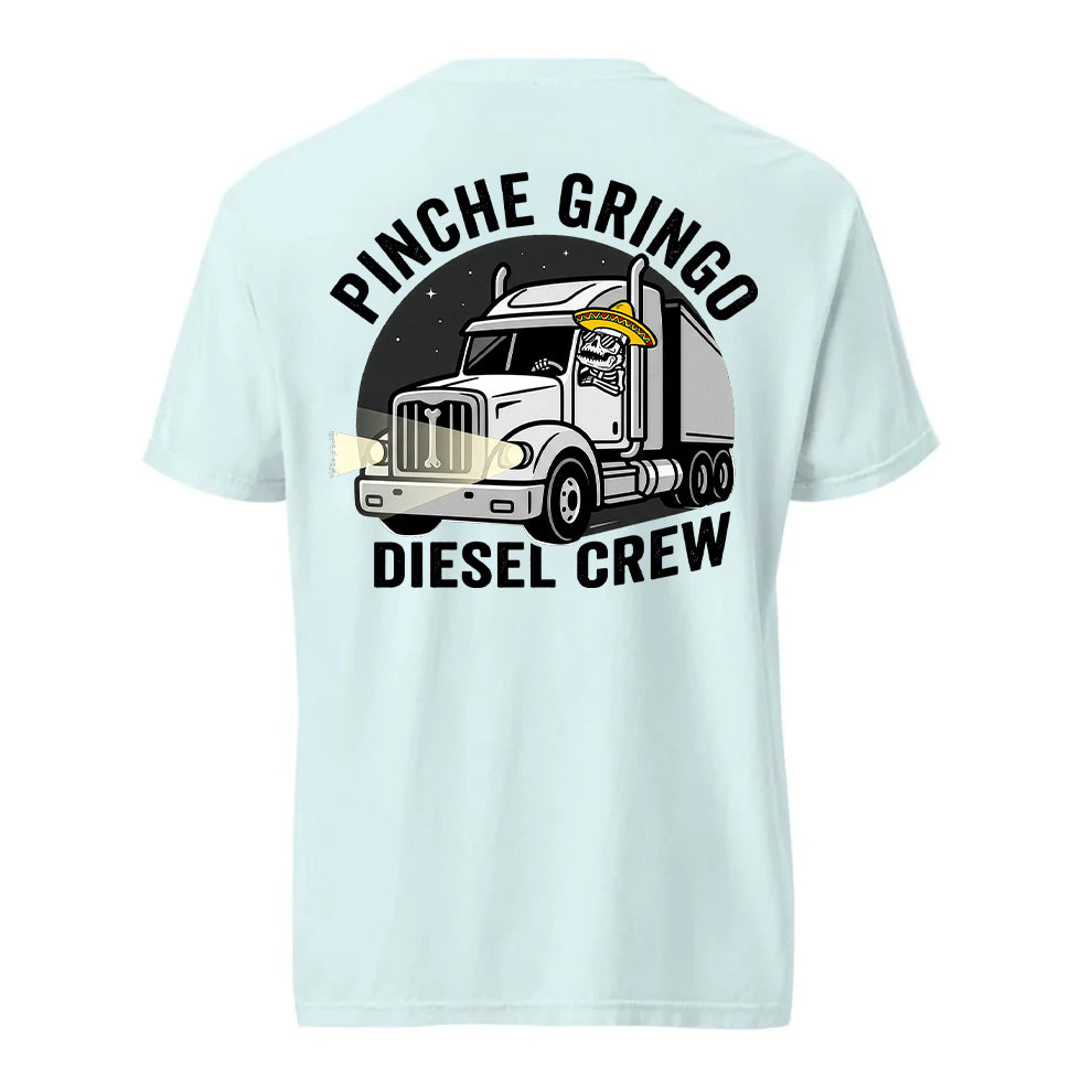 Pinche Gringo Diesel Crew Shirt