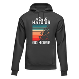 Climb Hard Or Go Home Unisex Hoodie