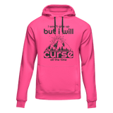 Hiking I Won't Give Up But I Will Curse Adult Fleece Hooded Sweatshirt