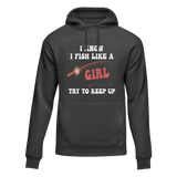 I Fish Like A Girl Unisex Hoodie