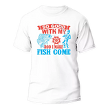I Make Fish Come Man T-Shirt