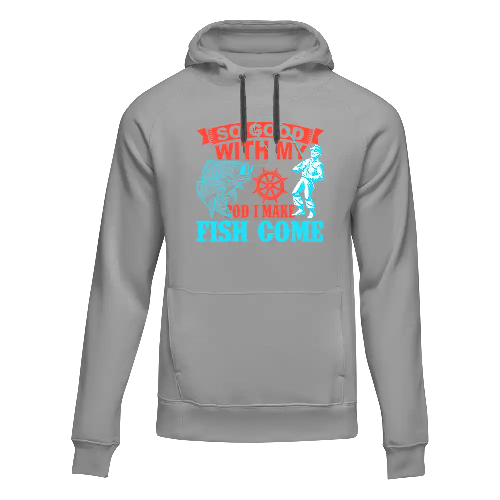 I Make Fish Come Unisex Hoodie