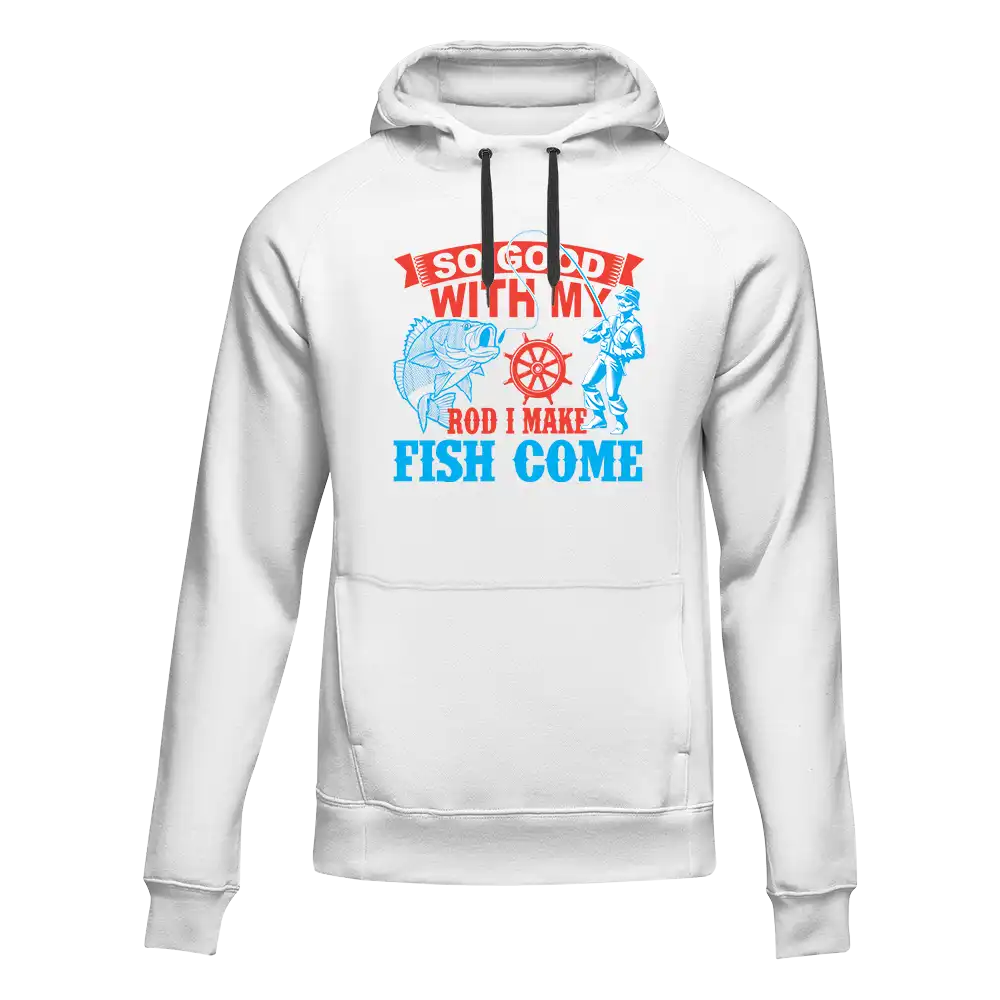 I Make Fish Come Unisex Hoodie