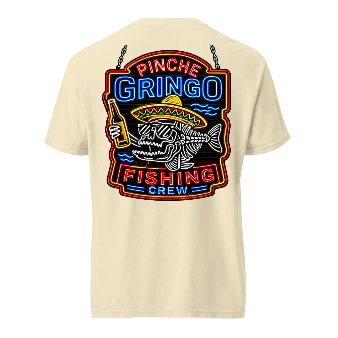 Pinche Gringo Fishing Crew Neon Sign Shirt