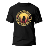 It's Another Half Mile Or So Man T-Shirt