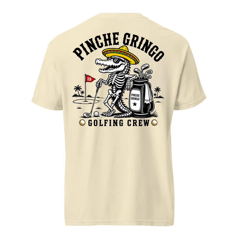 Pinche Gringo Golfing Crew Shirt