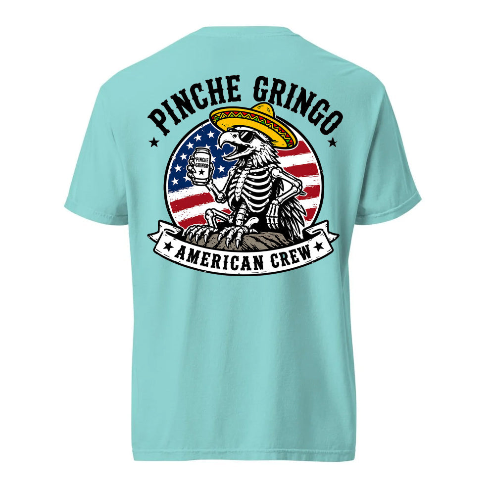Pinche Gringo American Crew Shirt