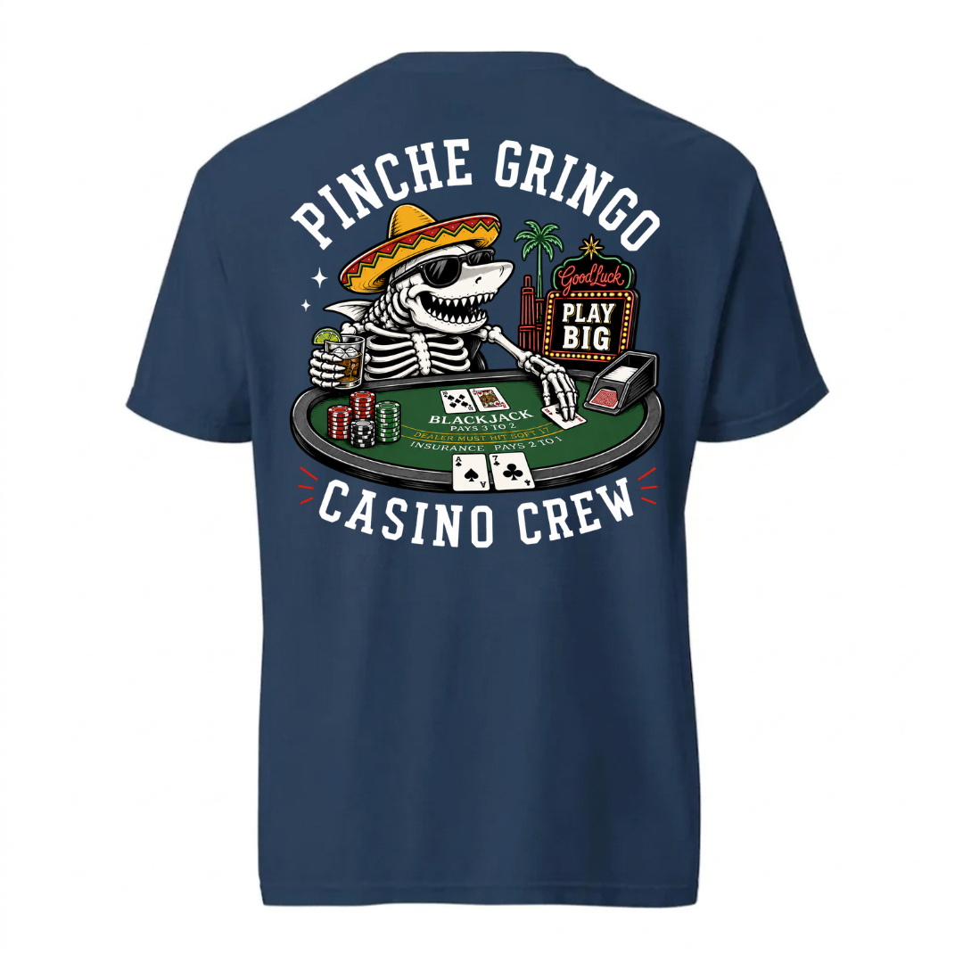 Pinche Gringo Jackpot Crew Blackjack Shirt