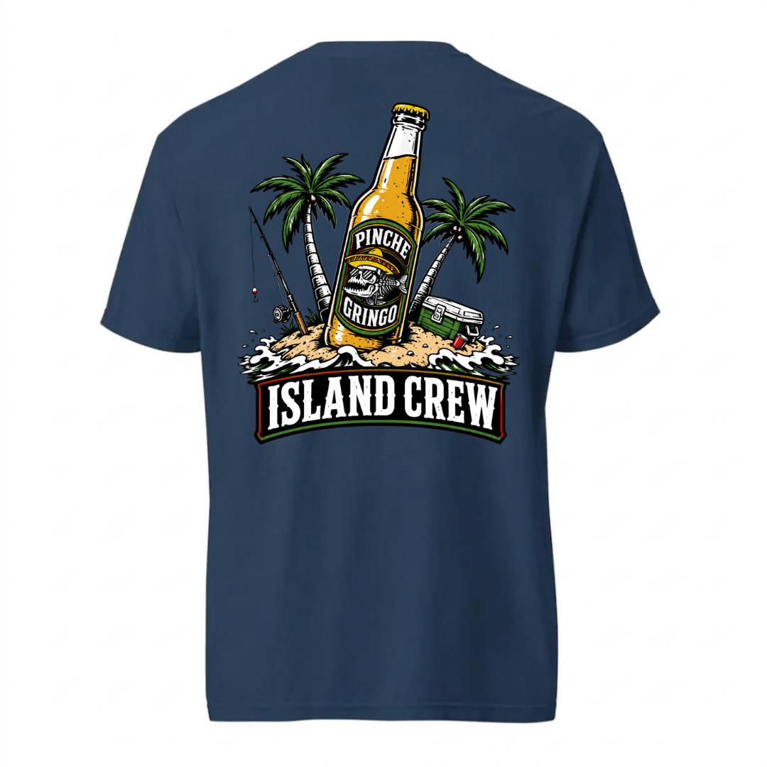 Pinche Gringo Island Crew Shirt