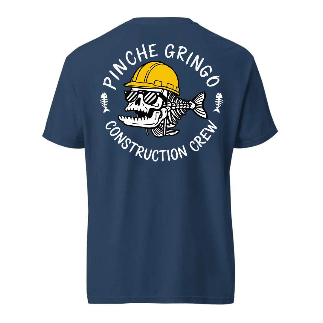 Pinche Gringo Construction Crew Shirt