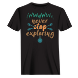 Never Stop Exploring T-Shirt for Men