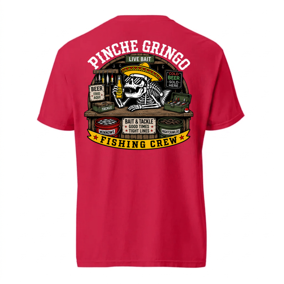 Pinche Gringo Fishing Crew Bait Shop Shirt