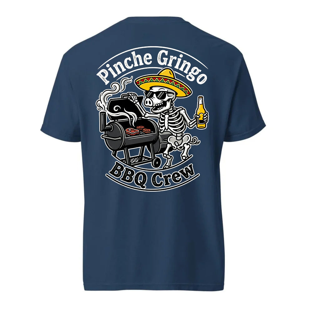Pinche Gringo BBQ Crew Smoker Shirt