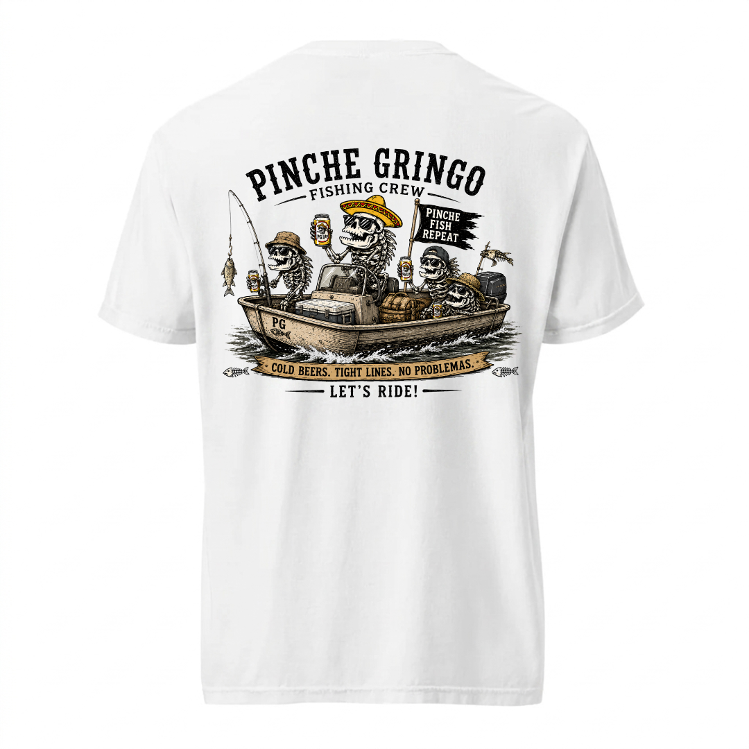 Pinche Gringo Fishing Crew Pinche Fish Shirt