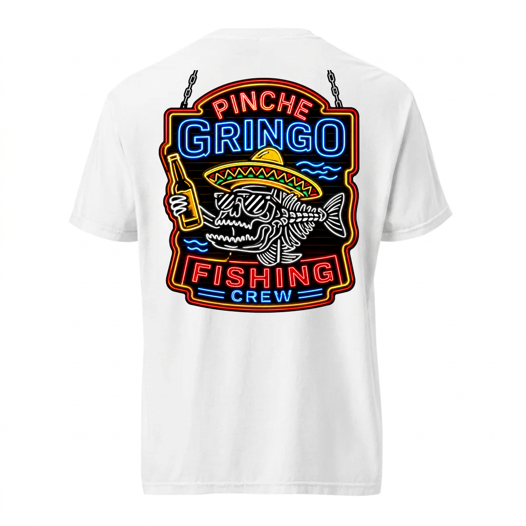 Pinche Gringo Fishing Crew Neon Sign Shirt