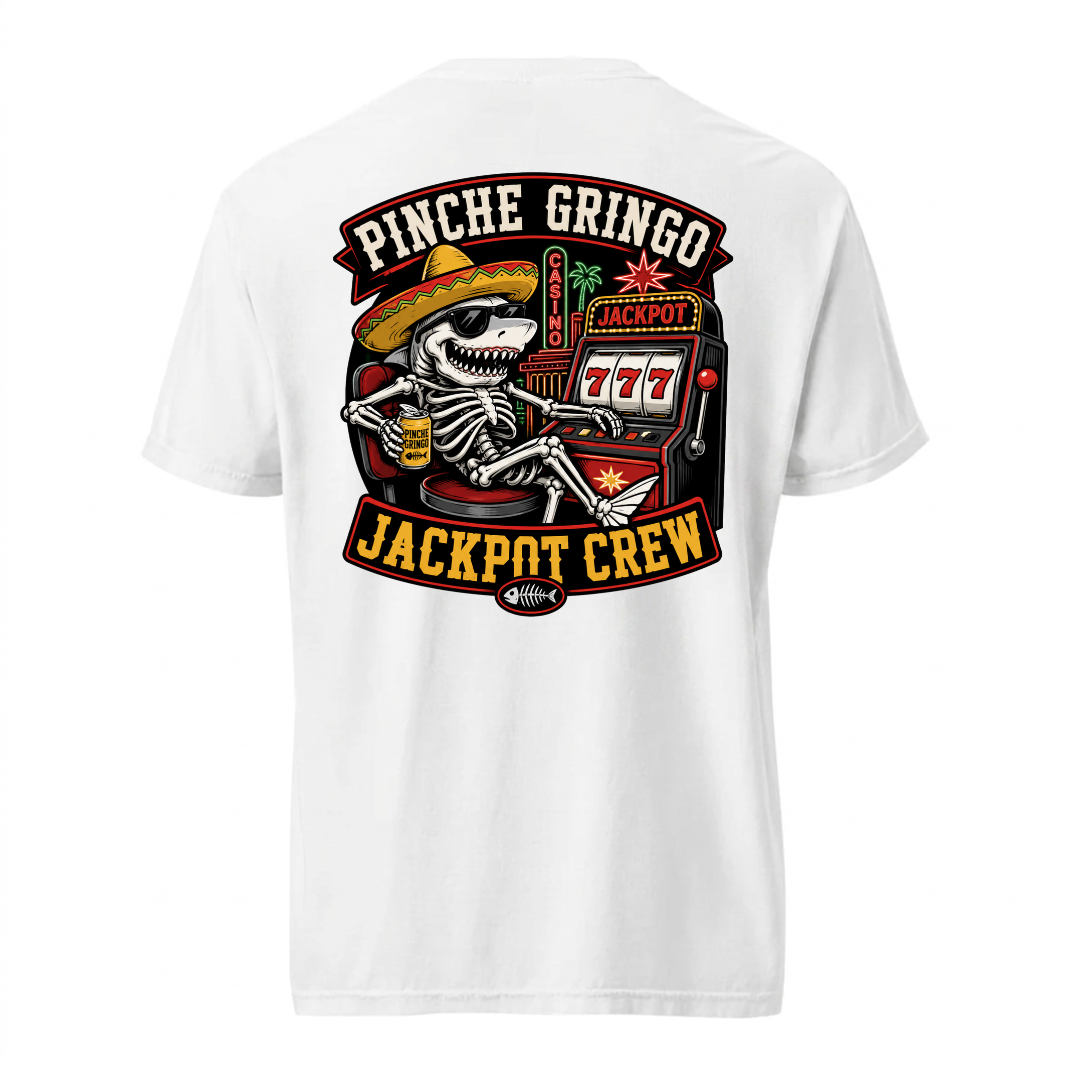 Pinche Gringo Jackpot Crew Shirt