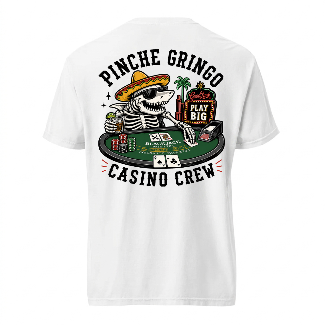 Pinche Gringo Jackpot Crew Blackjack Shirt