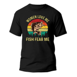Women Love Me Fish Hate Me Man T-Shirt
