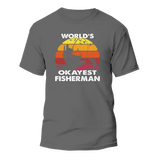 World's Okayest Fisherman Man T-Shirt