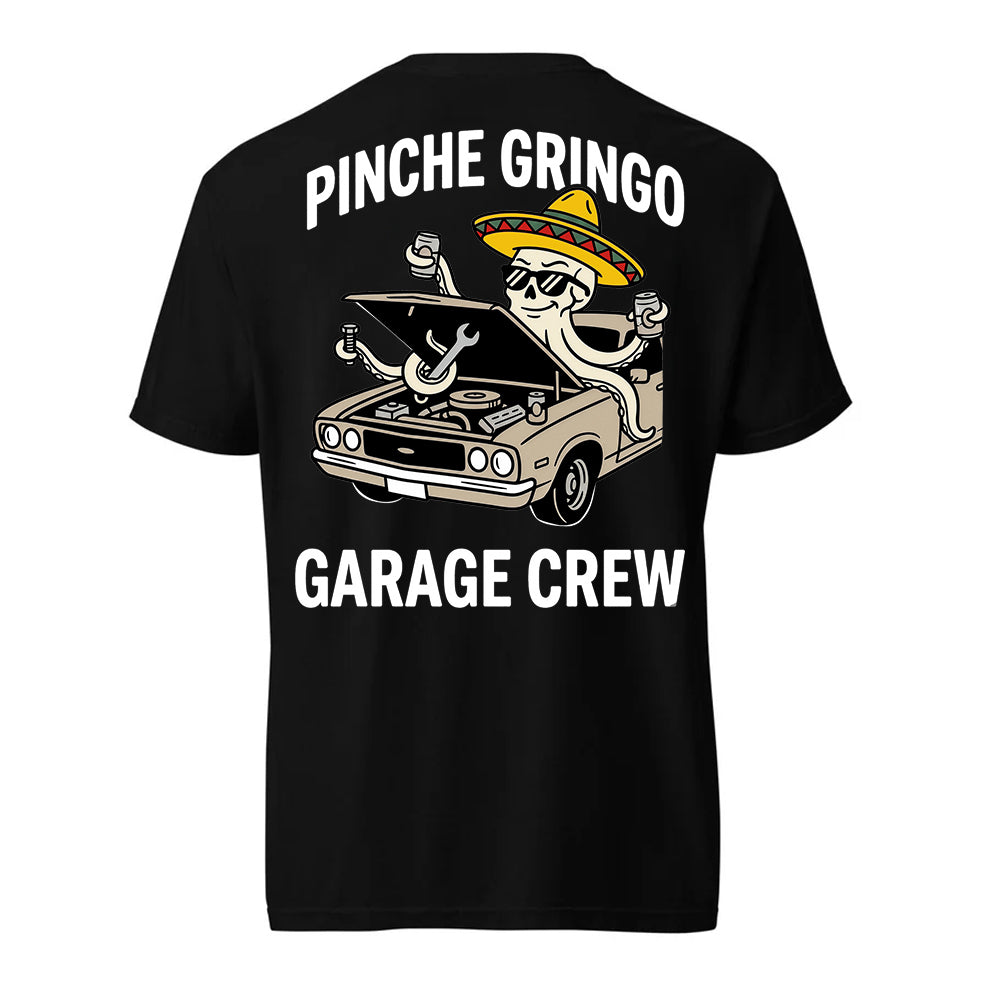 Pinche Gringo Garage Crew Shirt