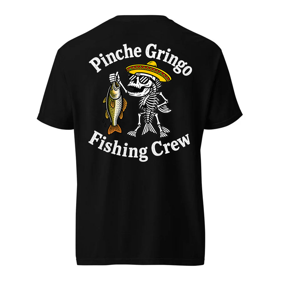 Pinche Gringo Fishing Crew Prize Shirt