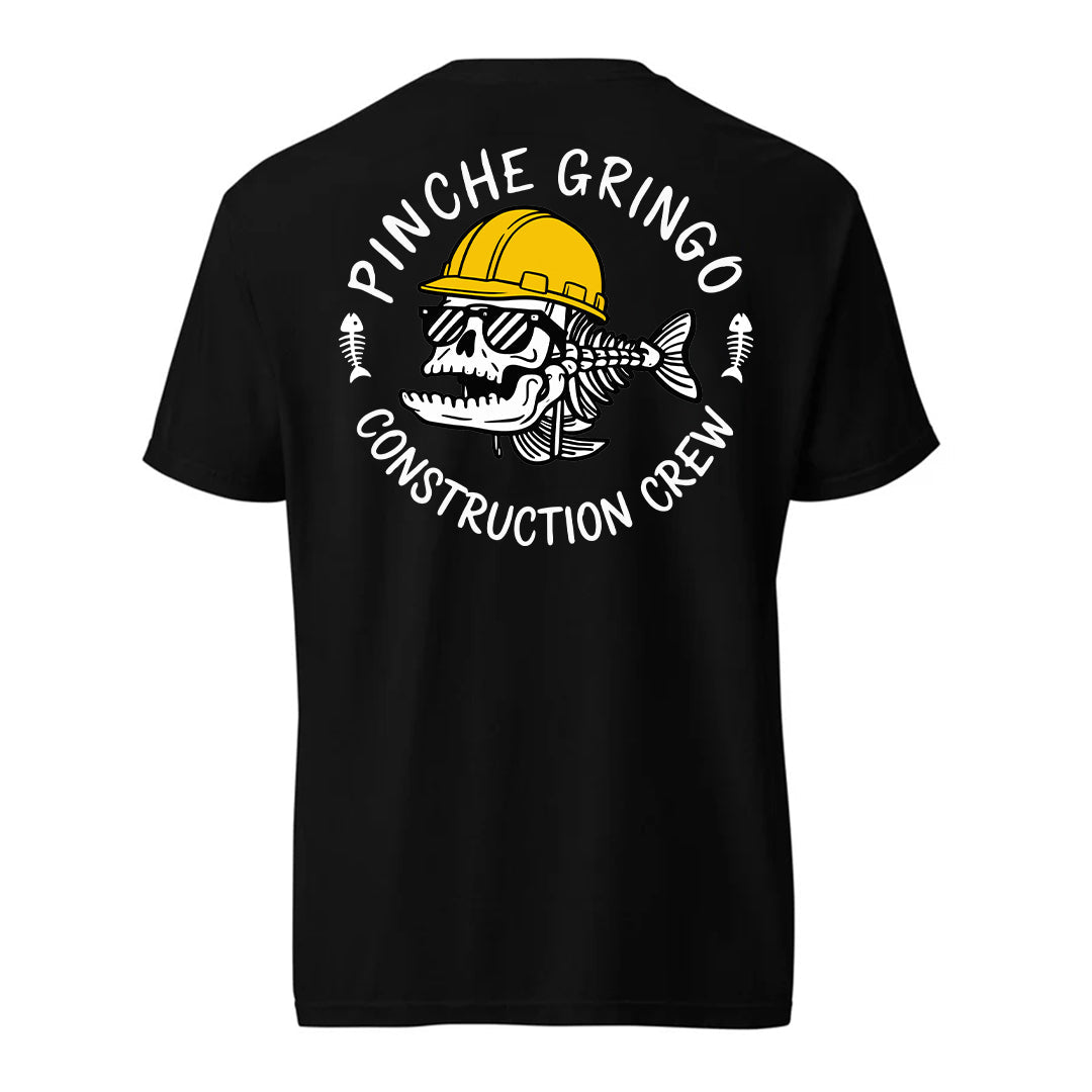 Pinche Gringo Construction Crew Shirt