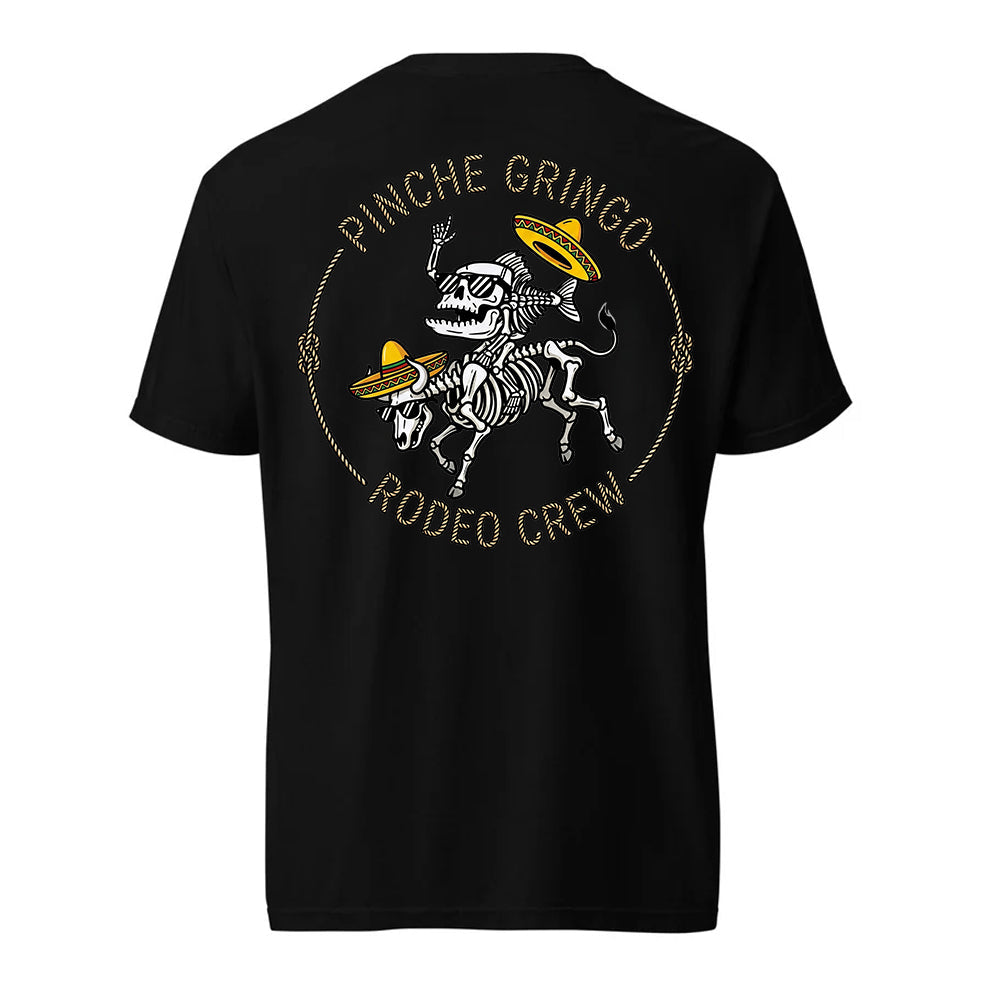 Pinche Gringo Rodeo Crew Shirt