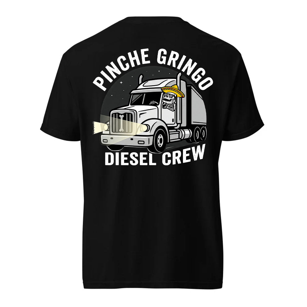 Pinche Gringo Diesel Crew Shirt
