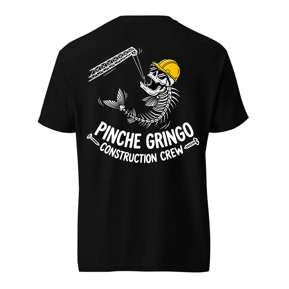 Pinche Gringo Construction Crew Crain Shirt