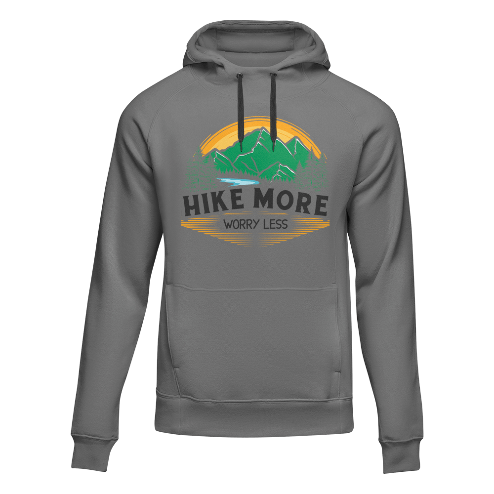Hike More Worry Less Adult Fleece Hooded Sweatshirt