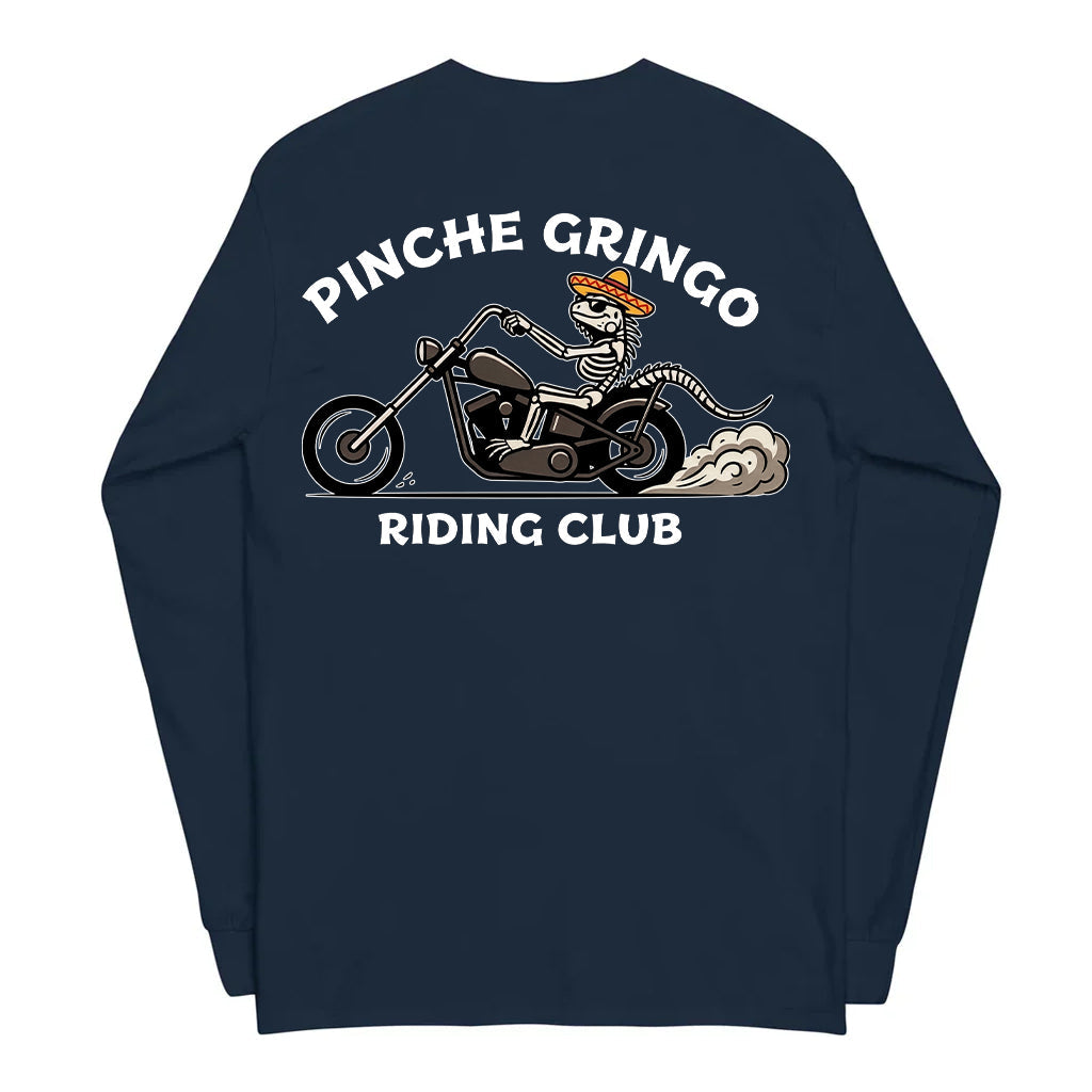 Pinche Gringo Riding Club Long Sleeve Shirt
