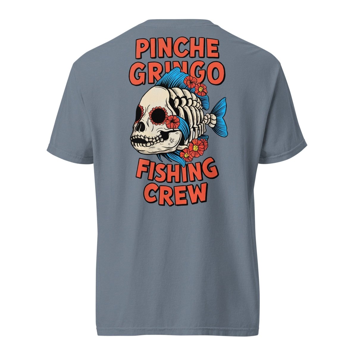 Pinche Gringo El Muerto Fish Shirt